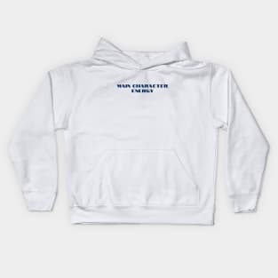 Main Character Energy Kids Hoodie